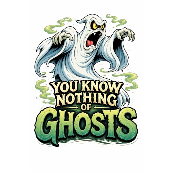 You Know Nothing Of Ghosts Thumbnail